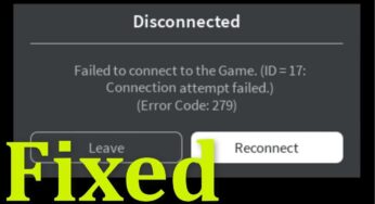 Cách khắc phục Error Code 279, 529 Roblox đơn giản