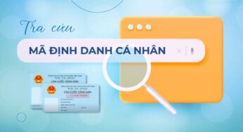 Số định danh cá nhân lấy ở đâu? Cách tra cứu nhanh nhất tại đây