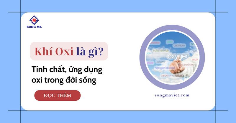 Oxi là gì? Tính chất, cách điều chế và ứng dụng của oxy trong đời sống 