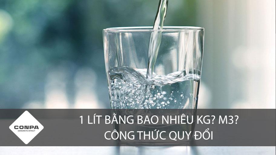 1 lít bằng bao nhiêu kg? m3? – Công thức quy đổi chính xác nhất