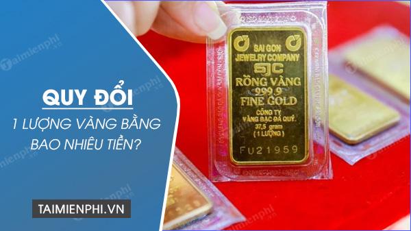 1 lượng vàng bằng bao nhiêu tiền