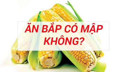 Ăn bắp có giảm cân không? Ăn ngô đúng cách?