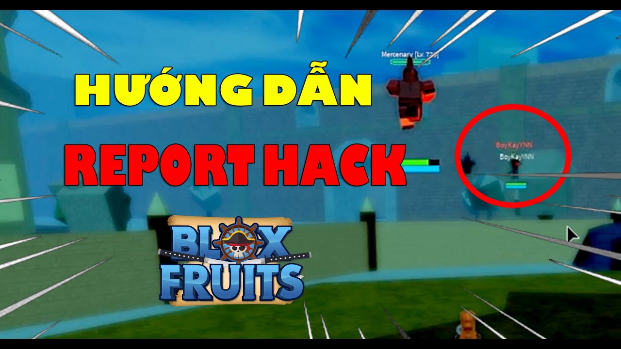 Cách tố cáo Hack trong Blox Fruit đơn giản