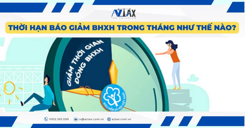 Báo giảm BHXH trước ngày nào trong tháng?