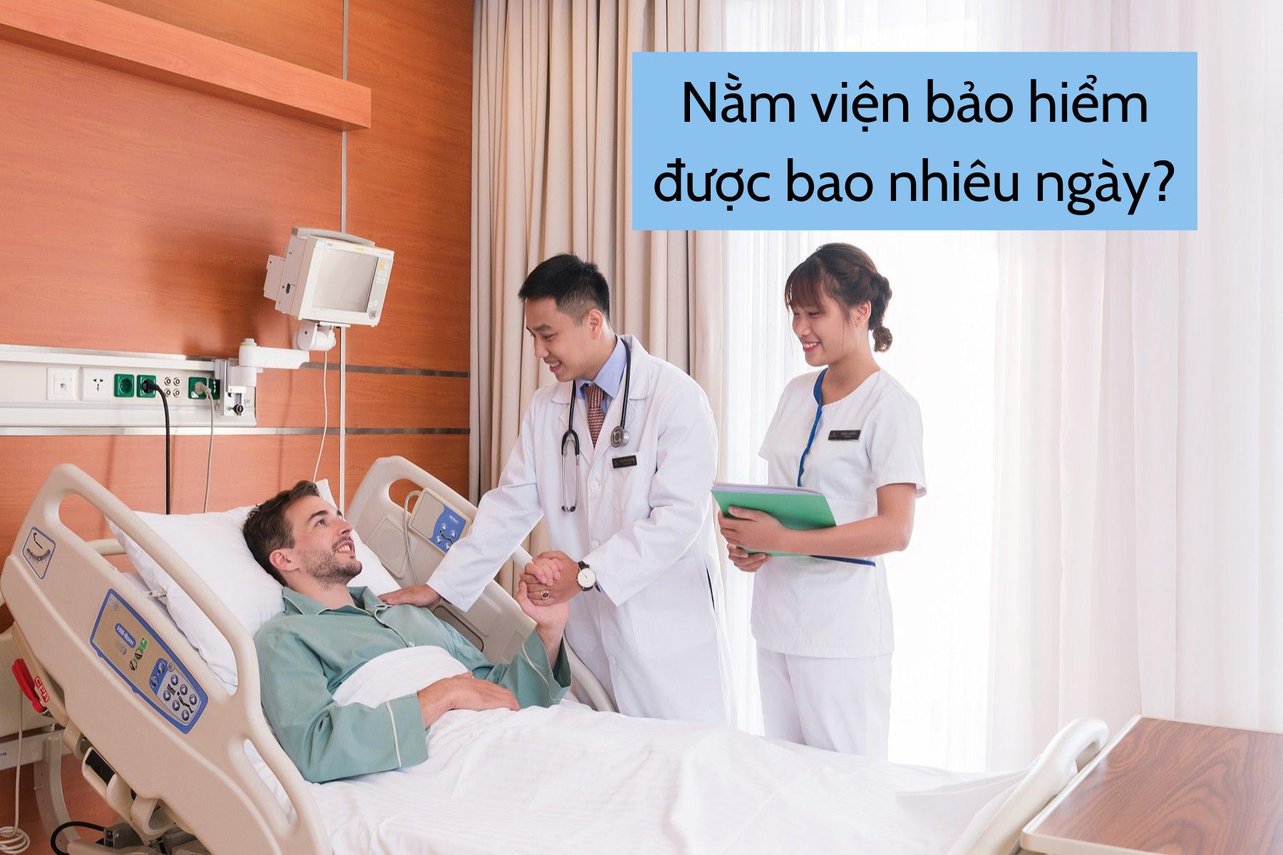 Nằm viện sẽ được bảo hiểm y tế chi trả bao nhiêu ngày?