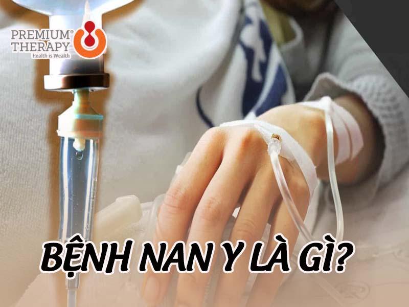 Bệnh nan y là gì? Bệnh nan y gồm những bệnh gì?