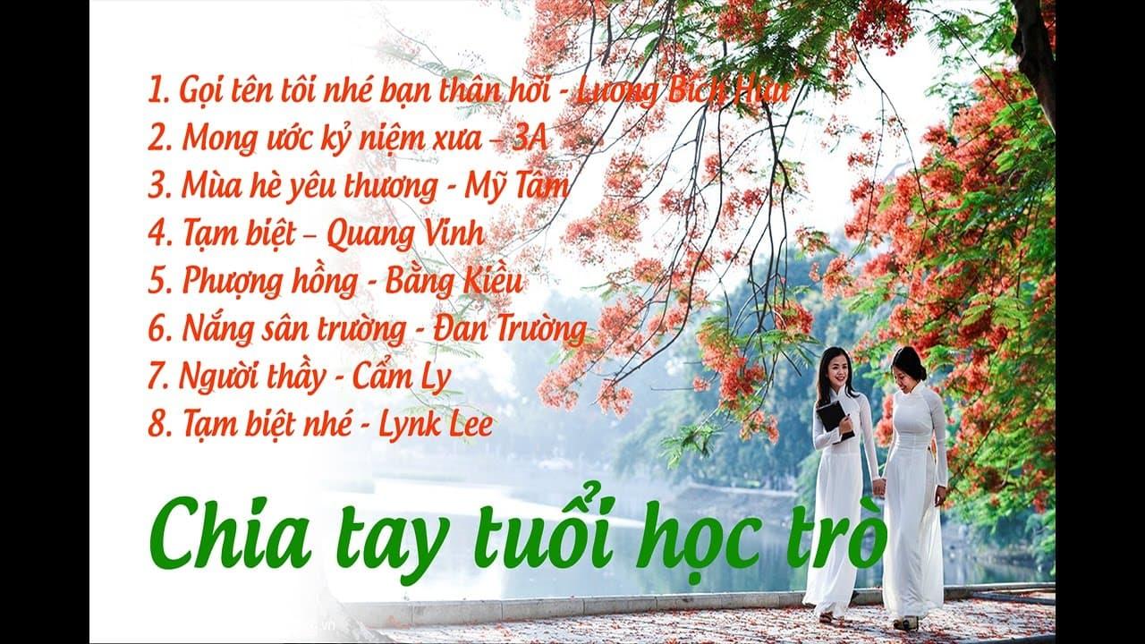 Những bài hát chia tay tuổi học trò hay nhất