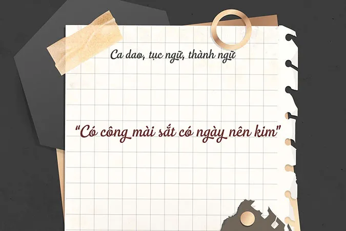 45 câu ca dao, tục ngữ, thành ngữ nói về tính siêng năng, kiên trì