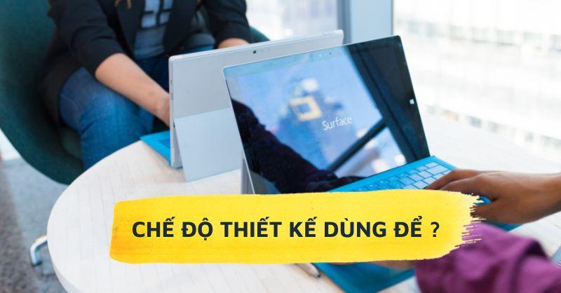 Chế độ thiết kế được dùng để ?