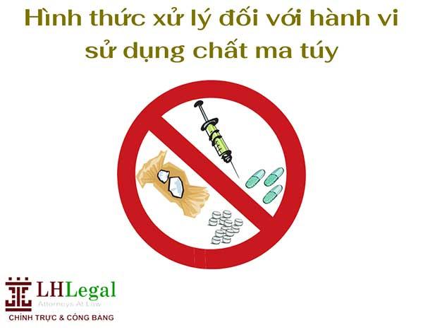 Hình thức xử lý đối với hành vi sử dụng chất ma túy