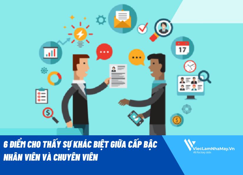 6 điểm cho thấy sự khác biệt giữa cấp bậc chuyên viên và nhân viên