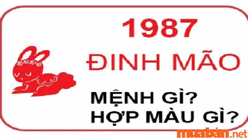 1987 mệnh gì? Hợp với tuổi nào, màu nào, hợp với ai?