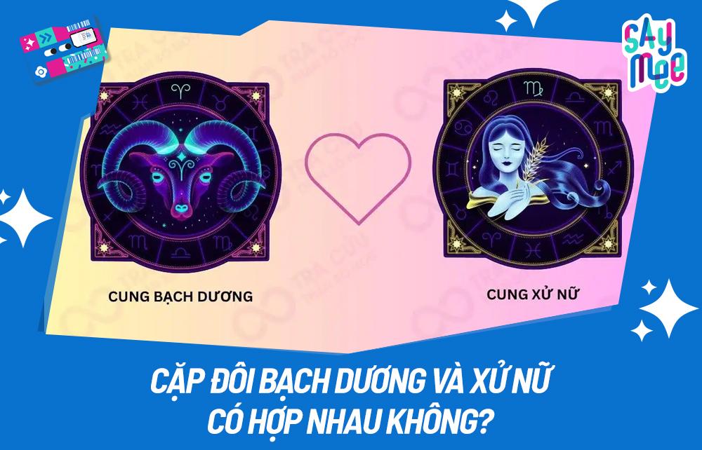 Bạch Dương và Xử Nữ có phải là cặp đôi trời se duyên?