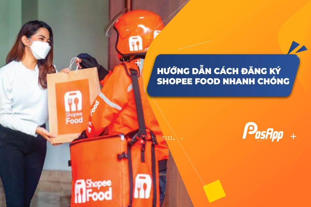 Các bước đăng ký bán hàng trên Shopee Food