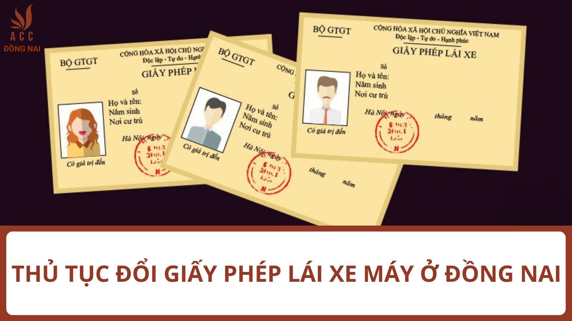 Thủ tục đổi giấy phép lái xe máy ở Đồng Nai