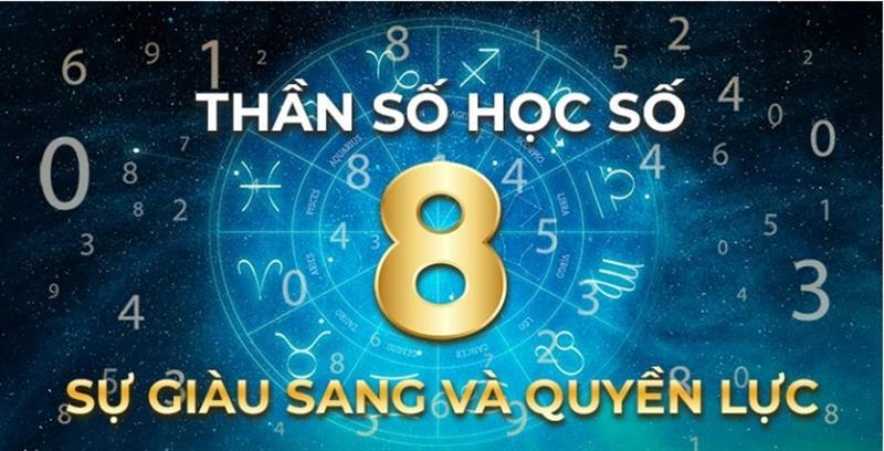 Thực hư thần số học số 8 là con số của sự giàu sang và quyền lực