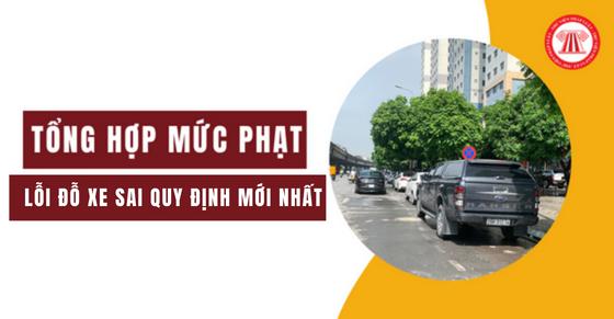 Tổng hợp mức phạt lỗi đỗ xe sai quy định 2023