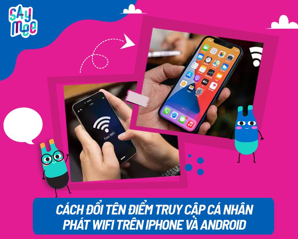 Cách đổi tên điểm truy cập cá nhân trên iPhone và Android