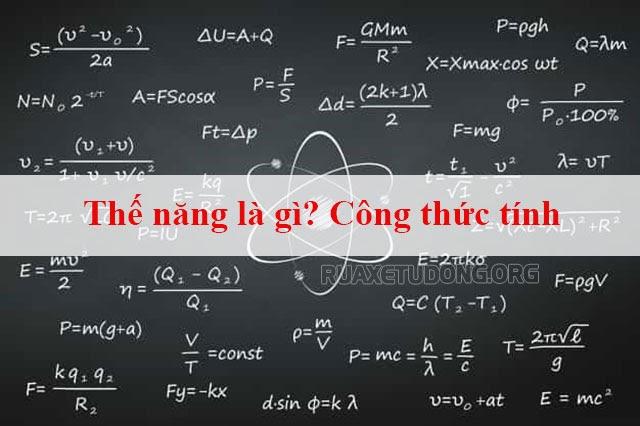 Công thức tính thế năng trong vật lý đầy đủ nhất (Đàn Hồi, Trọng Trường..)