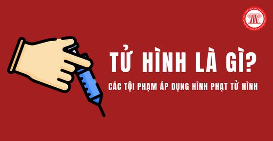 Tử hình là gì? Các tội phạm áp dụng hình phạt tử hình