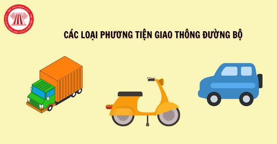 Các loại phương tiện giao thông đường bộ