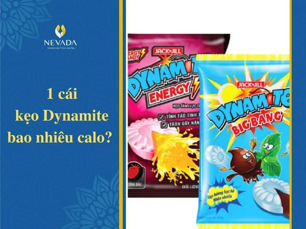 1 cái kẹo Dynamite bao nhiêu calo? Ăn kẹo Dynamite có béo không? Chuyên gia bật mí