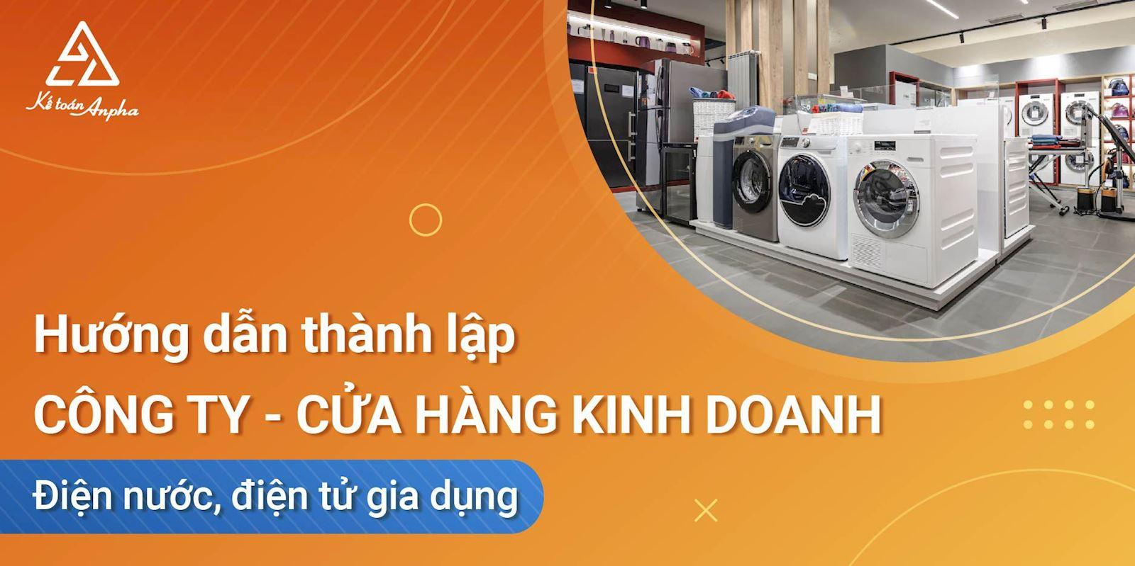 Thủ tục mở cửa hàng kinh doanh đồ điện tử - thiết bị điện nước