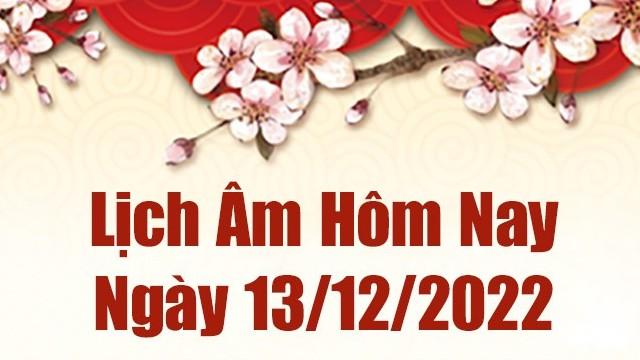 Lịch âm 12/12, xem lịch âm hôm nay Thứ Hai ngày 12/12/2022 là ngày tốt hay xấu? Lịch vạn niên 12/12/2022