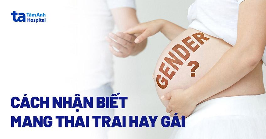 19 cách nhận biết bầu trai hay gái (theo khoa học và dân gian)