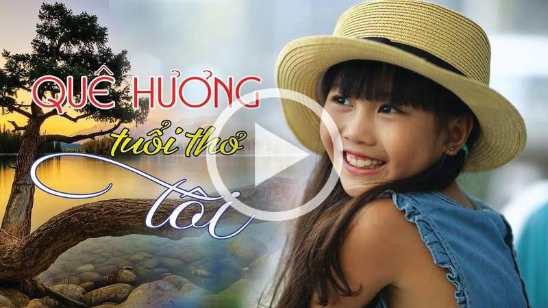 15 Bài Hát Về Quê Hương Tươi Đẹp Cho Trẻ Em