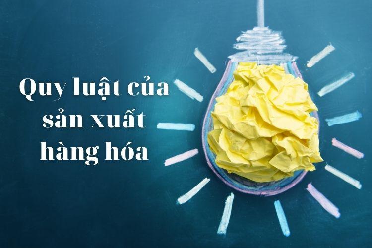 Các quy luật của sản xuất hàng hóa