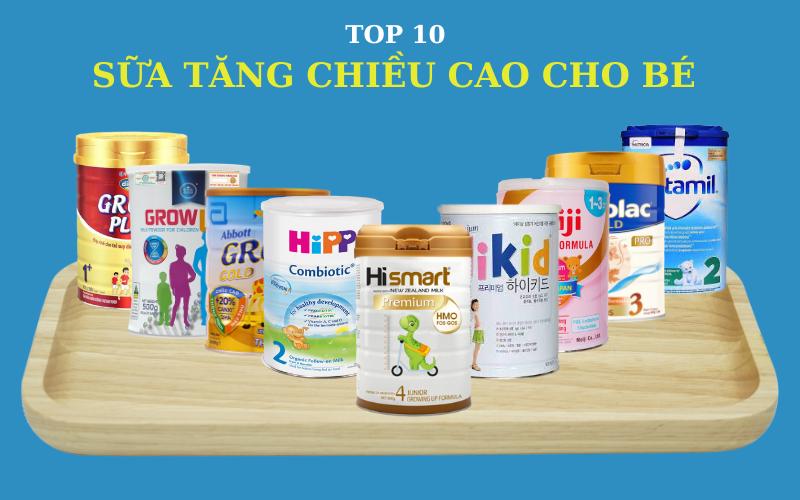 TOP 10 các loại sữa tăng chiều cao cho bé 1 tuổi hiệu quả nhất hiện nay