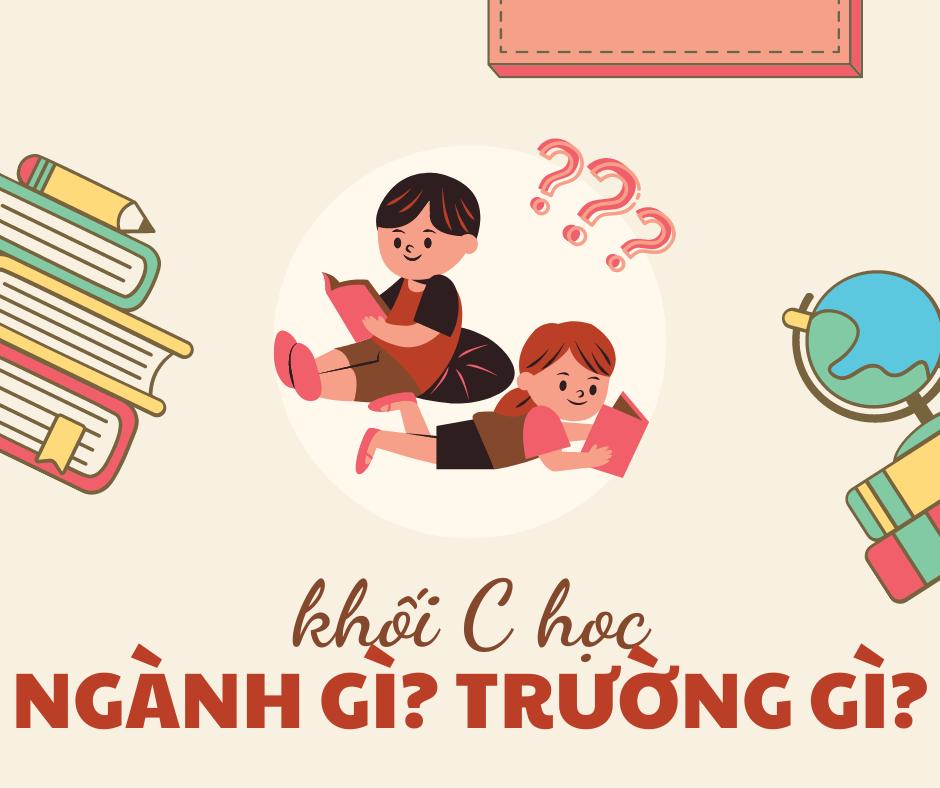 Danh Sách Các Trường Đại Học Khối C Đăng Ký Xét Tuyển Là Một Lợi Thế