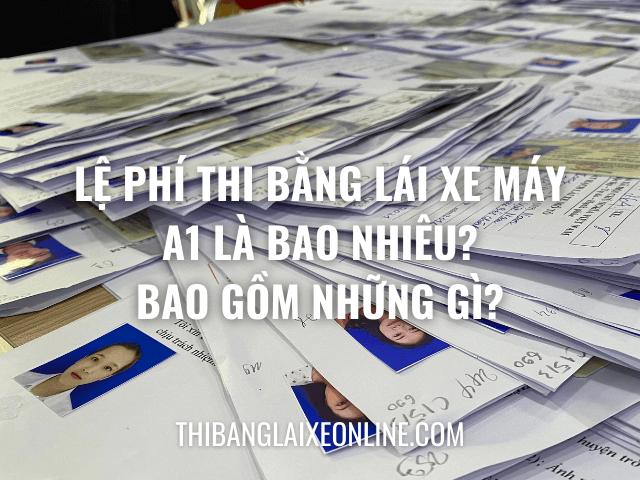 Lệ Phí Thi Bằng Lái Xe Máy A1 Bao Nhiêu Tiền Năm 2023?