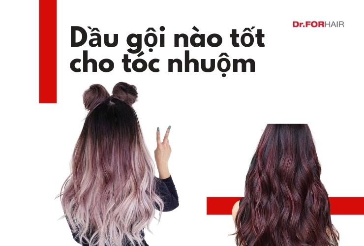 Dầu gội nào tốt cho tóc nhuộm - Phục hồi và giữ màu HIỆU QUẢ