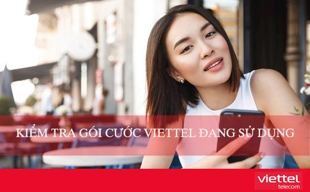 Hướng dẫn cách kiểm tra gói cước đang sử dụng của Viettel