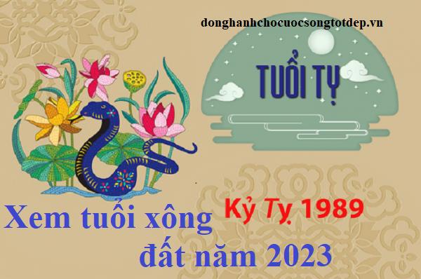 Xem tuổi xông đất năm 2023 cho tuổi Kỷ Tỵ 1989 Cát tường Như ý, Vạn sự như mơ