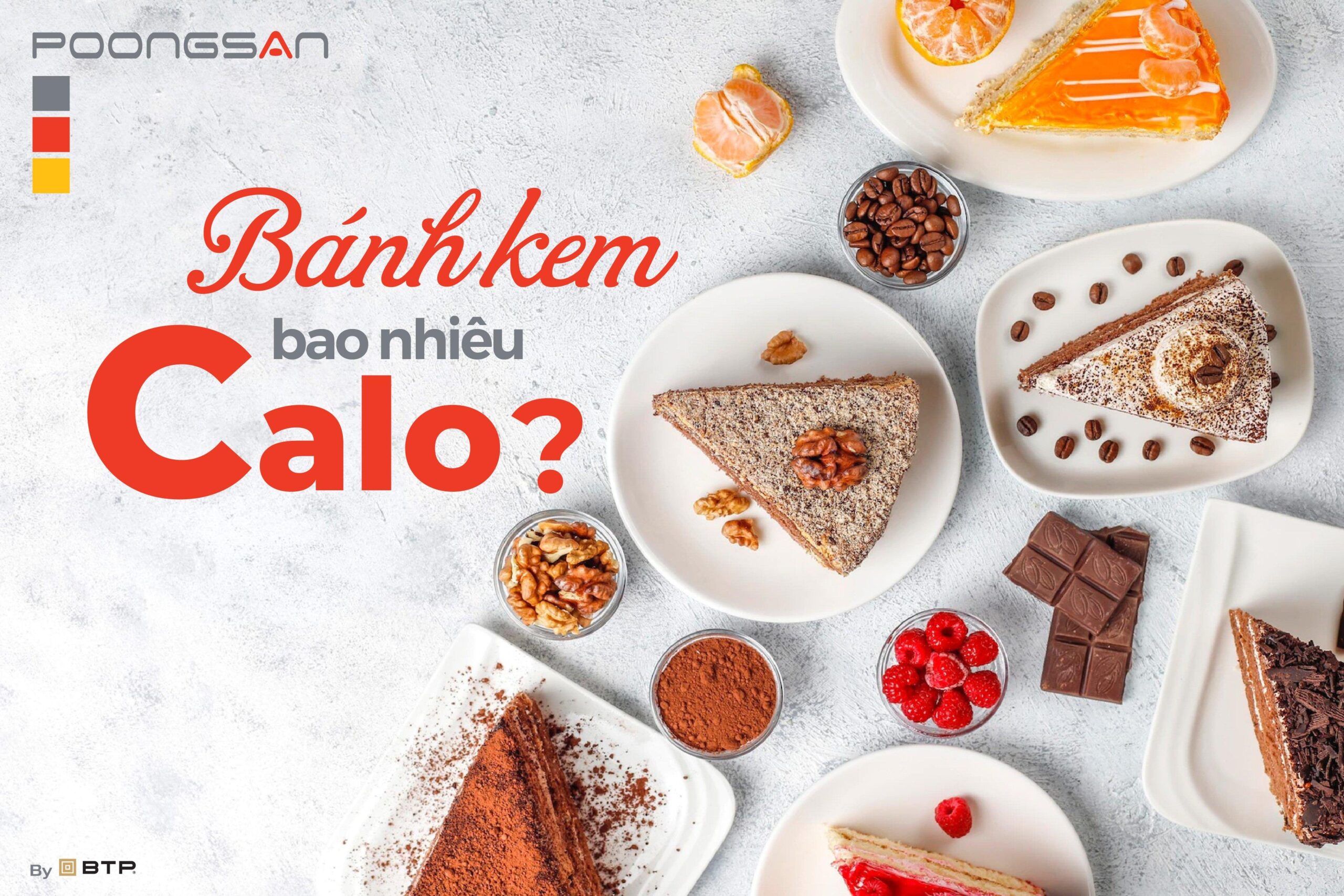 BÁNH KEM BAO NHIÊU CALO? CÁCH ĂN BÁNH KEM KHÔNG BÉO