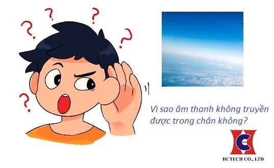 [Giải Đáp] Âm Thanh Không Truyền Được Trong Chân Không Vì Sao?