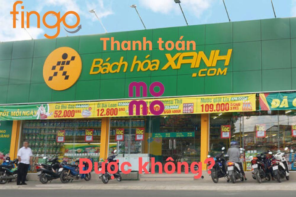 3 Cách thanh toán Bách Hóa Xanh bằng MoMo dễ thực hiện