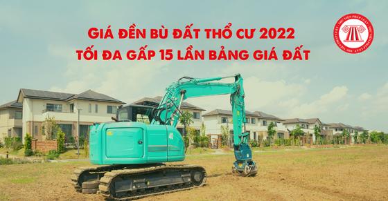 TPHCM: Giá đền bù đất thổ cư 2022 tối đa gấp 15 lần bảng giá đất