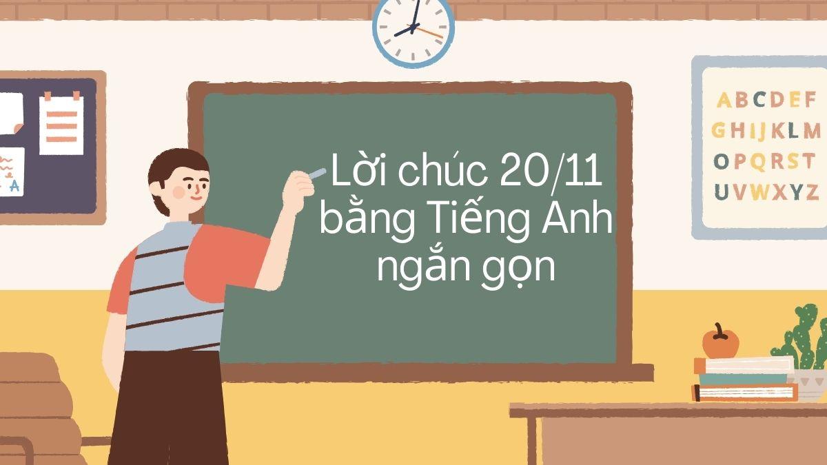 60 Lời chúc 20/11 bằng tiếng Anh hay, ý nghĩa, độc đáo