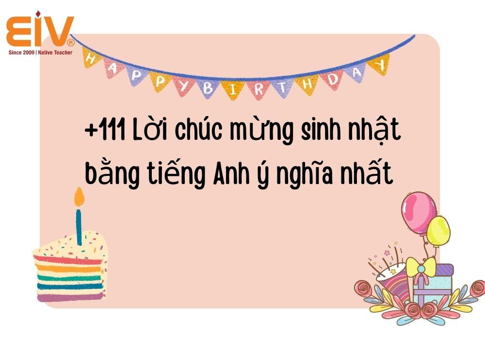 111+ Lời chúc mừng sinh nhật bằng tiếng Anh ý nghĩa nhất