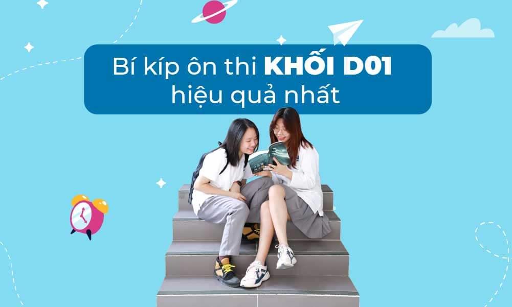 Khối D01 gồm những môn nào? Nên chọn ngành nào?