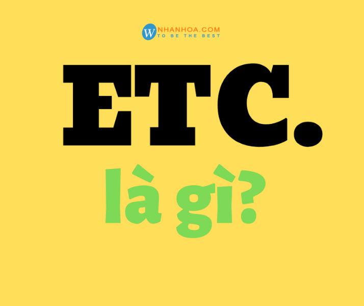 ETC là gì?