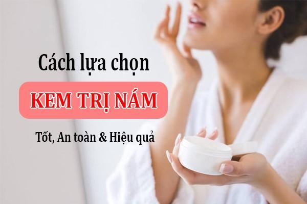 Top 10+ Kem Trị Nám, Tàn Nhang, Đồi Mồi Chuyên Gia Khuyên Dùng