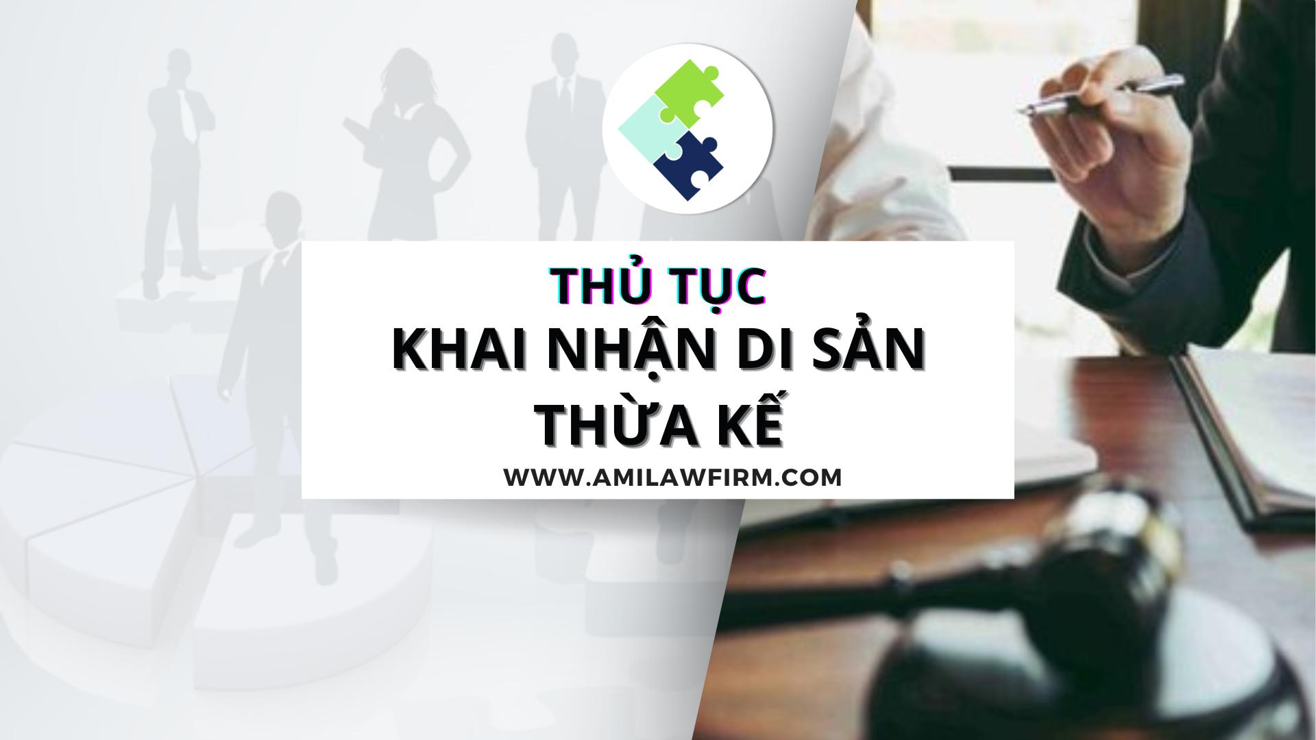 THỦ TỤC KHAI NHẬN DI SẢN THỪA KẾ