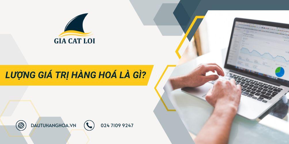 Lượng Giá Trị Hàng Hóa Là Gì? Làm Thế Nào Để Tính Lượng Giá Trị?