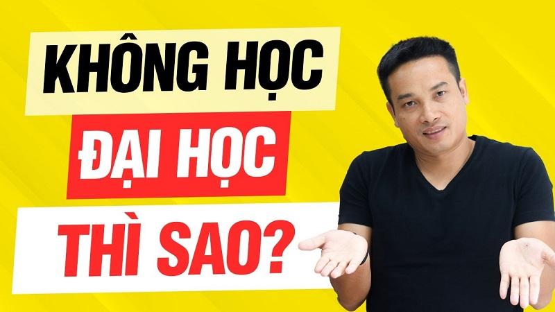 Nếu không học đại học thì làm gì? Hướng Đi Tương Lai