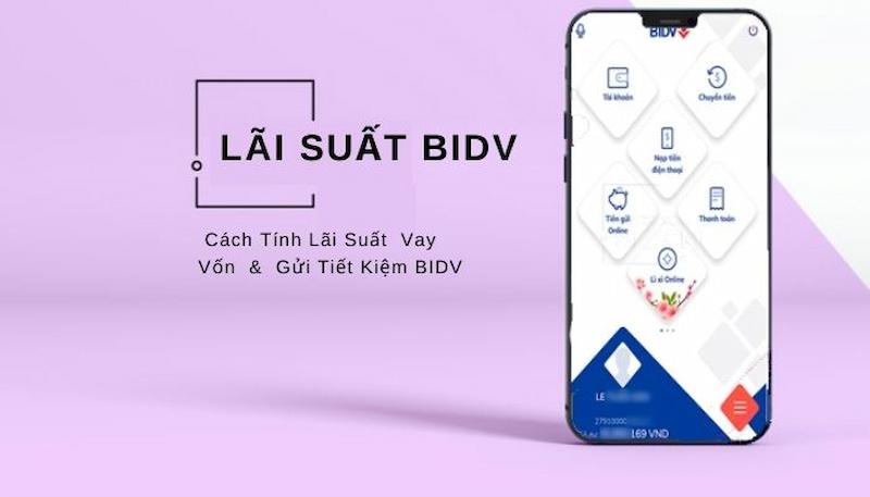 Lãi Suất Ngân Hàng BIDV Cập Nhật Mới Nhất Tháng 12/2023